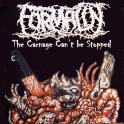 Formalin : Hungry Asses - The Carnage Can't Be Stopped